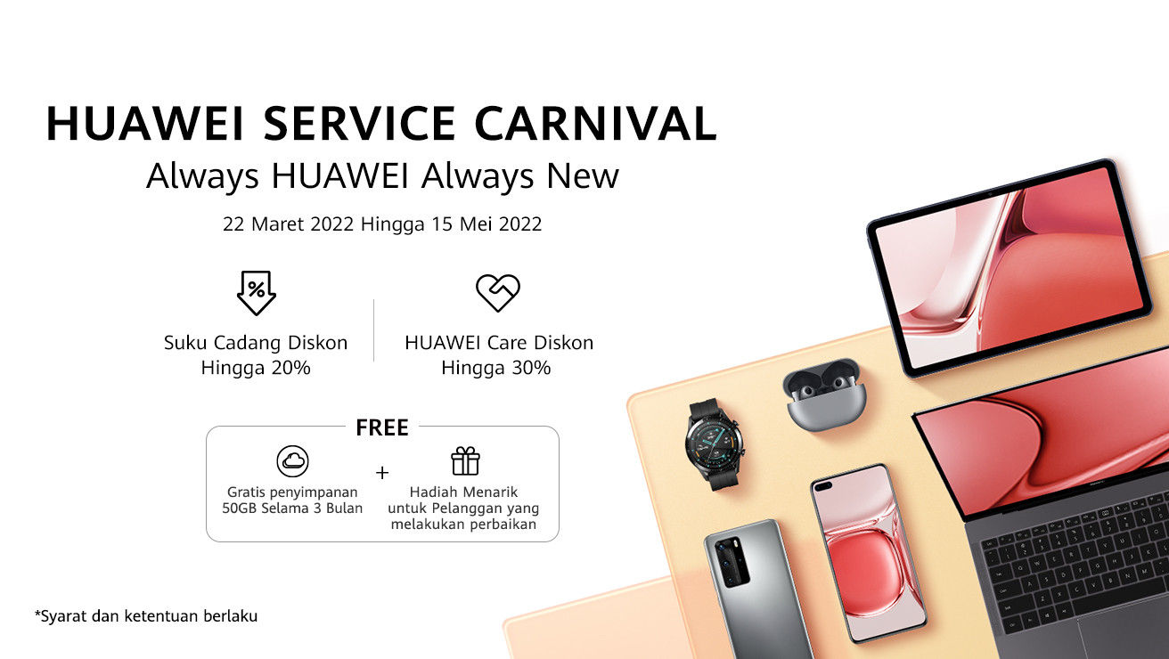 Beri Pelayanan After Sales, Huawei Gelar ‘HUAWEI Service Carnival 2022’