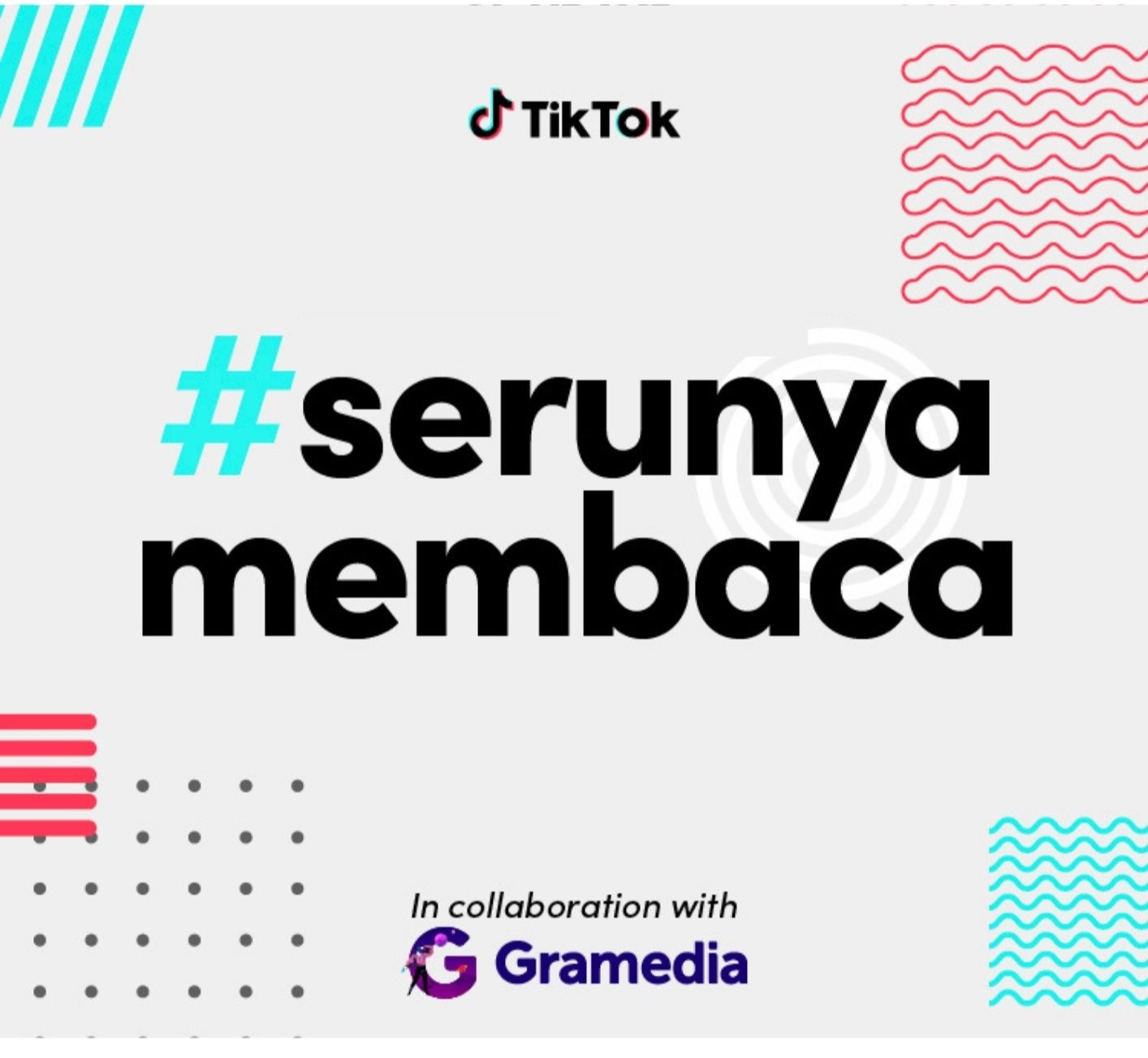 Tingkatkan Semangat Baca, TikTok dan Gramedia Gelar Kampanye #SerunyaMembaca