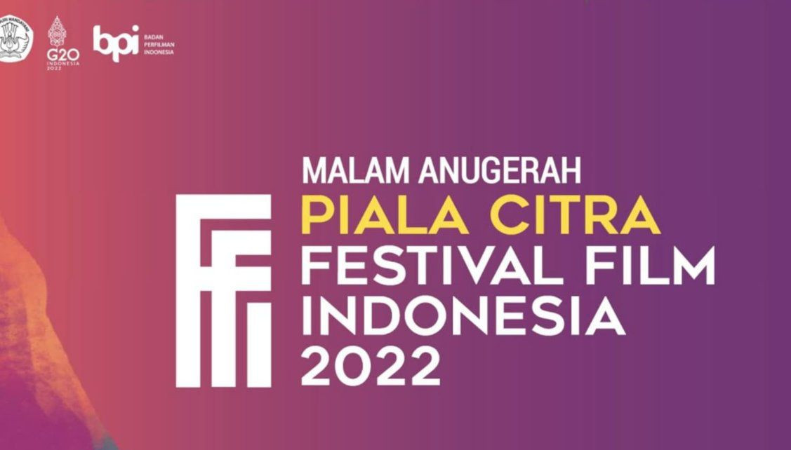 Sukses Digelar! Berikut Daftar Lengkap Pemenang "Piala Citra Festival Film Indonesia 2022"