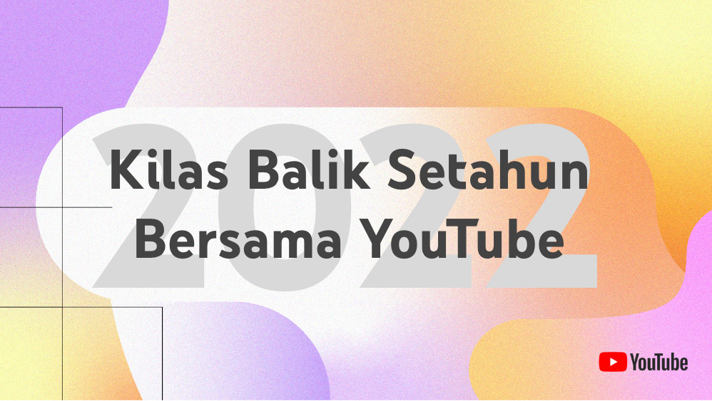 Kilas Balik YouTube 2022, Tampilkan Jess No Limit hingga Windah Basudara