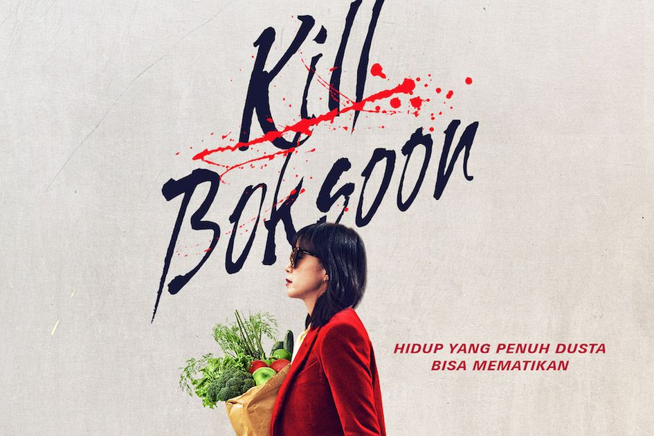 5 Fakta Menarik Kill Bok Soon, Film Terbaru Yang Penuh Aksi Berbahaya