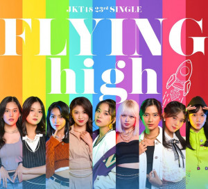 Comeback dengan "Flying High", JKT48 Gandeng Produser Kelas Dunia