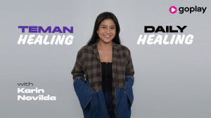 Ulas Kesehatan Mental, 5 Alasan “Teman Healing Karin Novilda” Sayang Dilewatkan