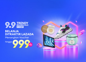 Sambut Hari Pelanggan Nasional, Lazada Bagi Hadiah dan Voucher di 9.9 Trendy Brand Sale