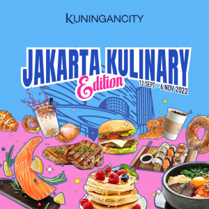 Kuliner Indonesia hingga Mancanegara, Kuningan City Hadirkan "Jakarta Kulinary Edition"