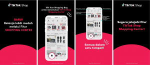 TikTok Shop Hadirkan Fitur Shopping Center, Pengalaman Belanja Makin Mudah