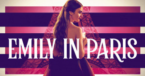Tak Hanya Menghibur, Ini 5 Alasan “Emily In Paris” Wajib Kamu Tonton