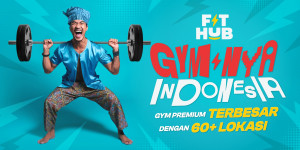 Selebrasi Anniversary Ketiga, FIT HUB Wujudkan Indonesia Sehat Melalui Kampanye “Gym-nya Indonesia”