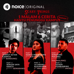 Viral, ‘Scary Things’ Bahas Kisah Horor Nyata dari Berbagai Daerah di Indonesia