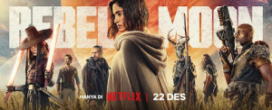 Film "Rebel Moon" Karya Zack Snyder Tayang di Netflix