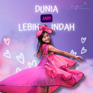 "Dunia Jadi Lebih Indah", Atiya Purnomo Hadirkan Single Ke-4
