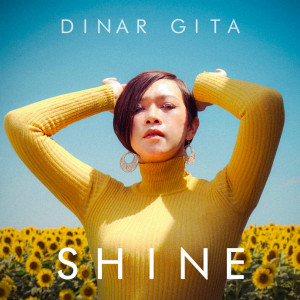 Dinar Gita Mulai Sapa Penggemar dengan “Shine”