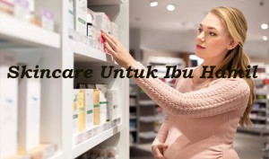 Hindari Produk Ini Saat Hamil 